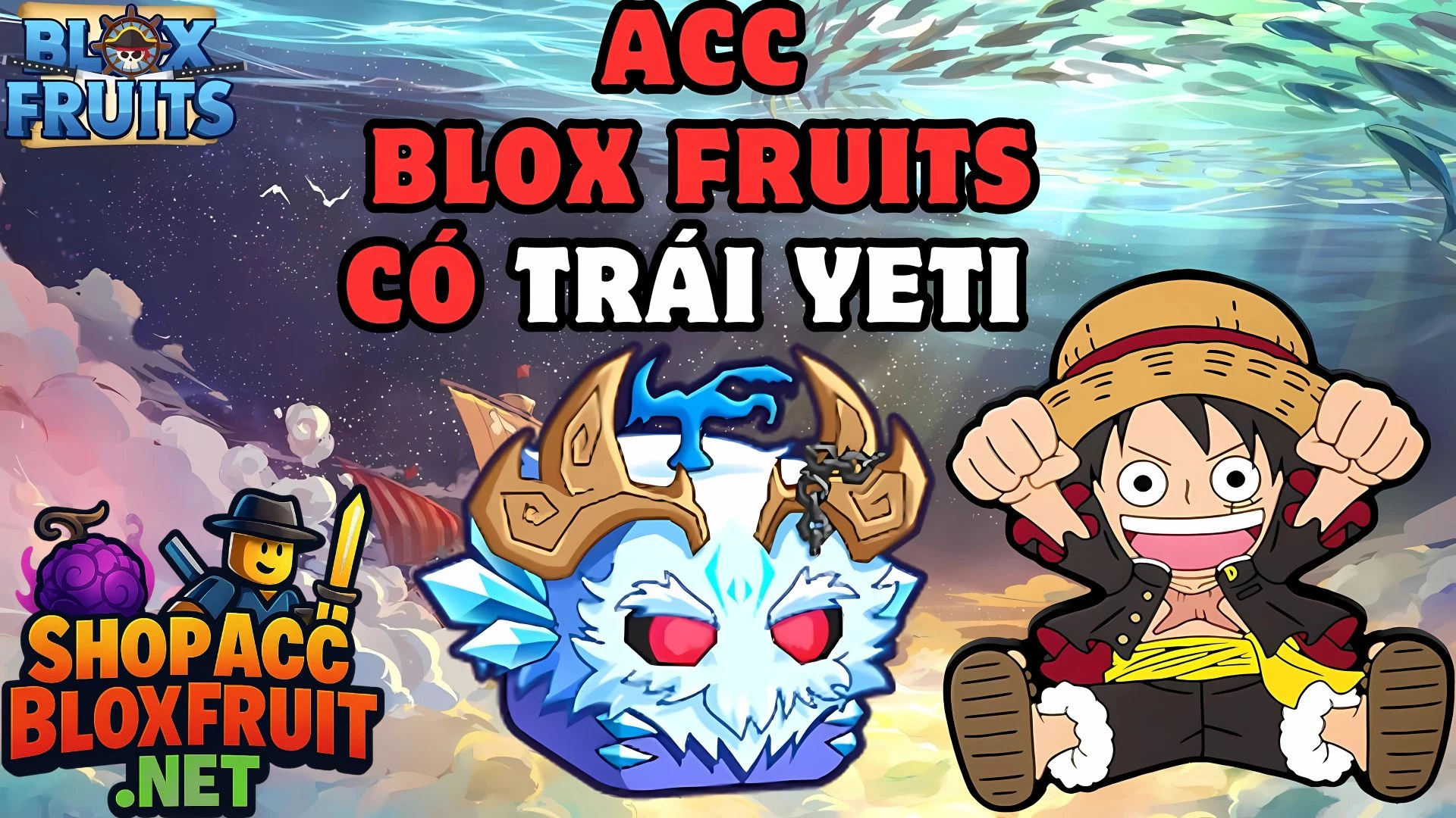 Acc 100% Trái Yeti 60k