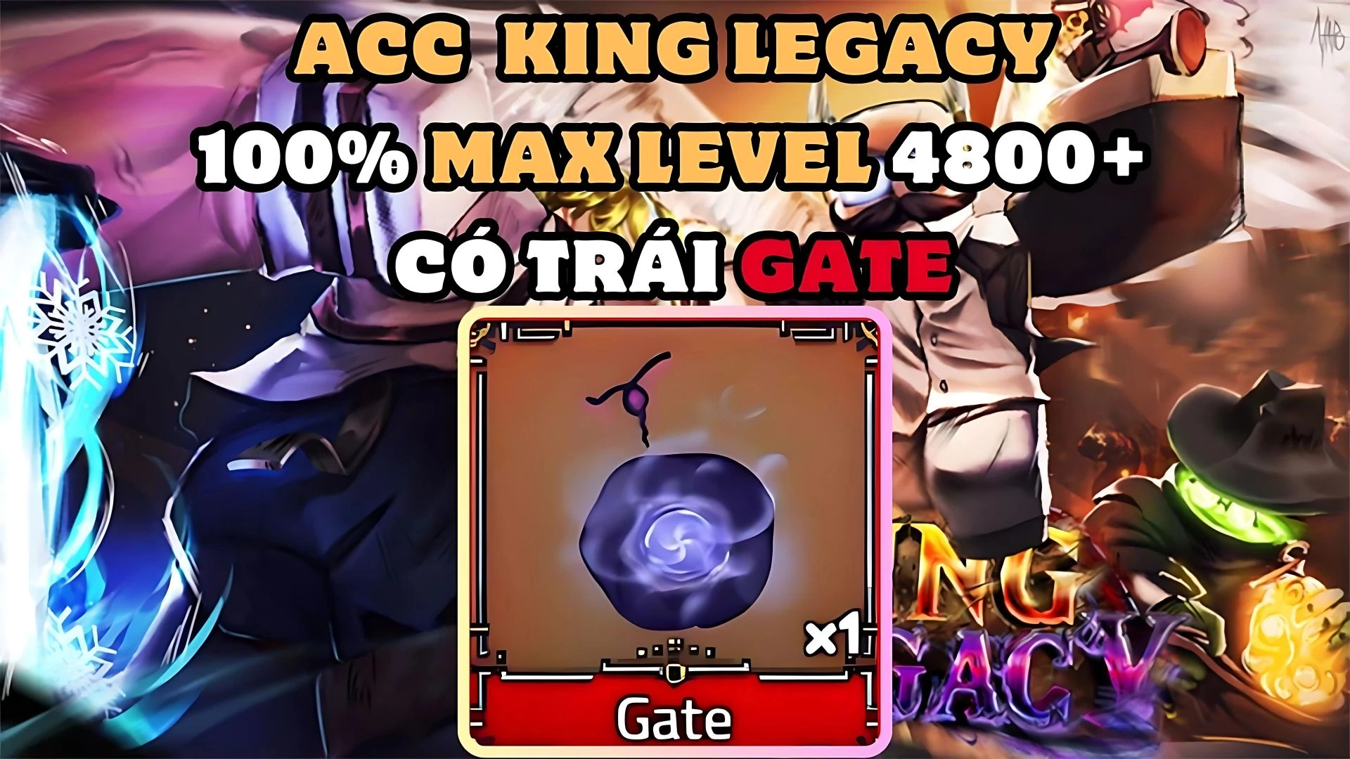 Acc King Legacy Có Gate 120k