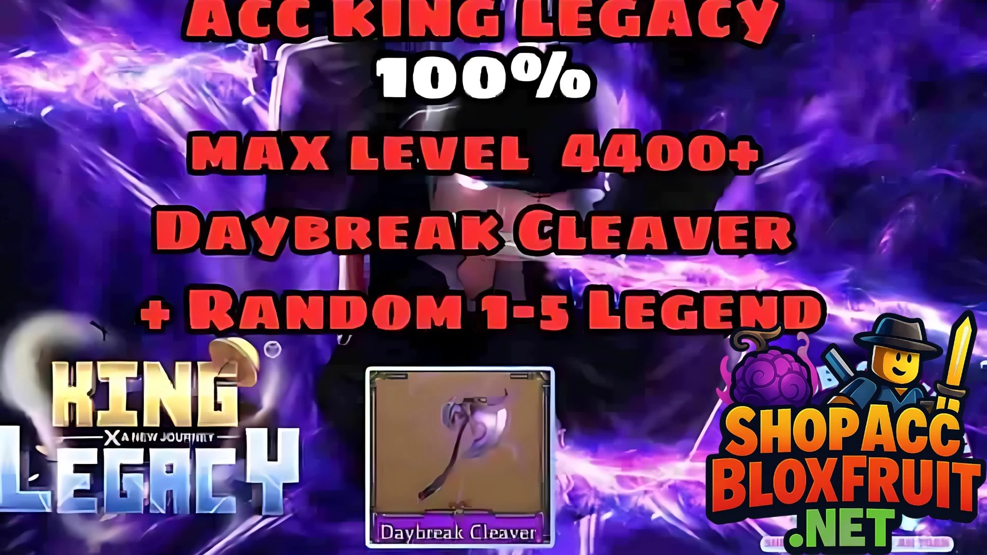Acc King Legacy Có Daybreak Cleaver 120k