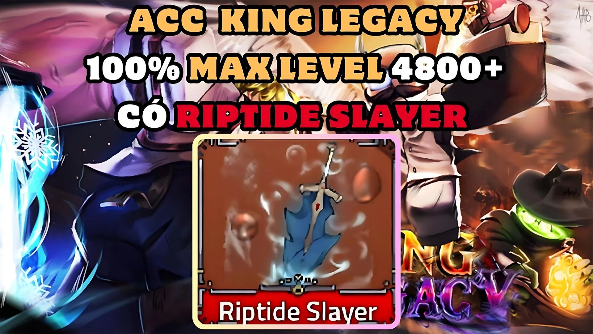 Acc King Legacy Có Riptide Slayer Swort 250k